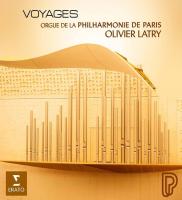 Voyages : Transcriptions pour orgue / Olivier Latry, org. | Olivier Latry