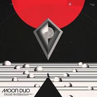 Occult architecture vol. 1 / Moon Duo, ens. voc. & instr. | Moon Duo. Interprète