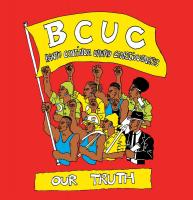 Our truth / BCUC, ens. voc. et instr. | BCUC. Interprète