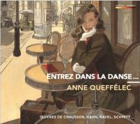 Entrez dans la danse... : oeuvres de Poulenc, Hahn, Ravel, Schmitt... / Anne Queffélec, p. | Queffélec, Anne (1948-....). Musicien. P.