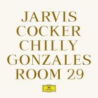 Room 29 Jarvis Cocker, chant Chilly Gonzales, comp.