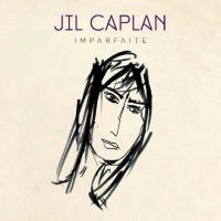 Imparfaite / Jil Caplan | Caplan, Jil (1965-....). Chanteur