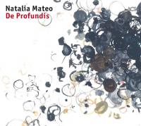 De Profundis / Natalia Mateo, chant | Mateo, Natalia. Interprète