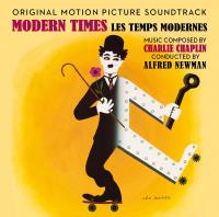 Modern times = Les temps modernes : bande originale du film de Charlie Chaplin / Alfred Newman, comp. | Alfred Newman