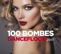 100 bombes dancefloor 2017 / Felix Jaehn | Jaehn, Felix