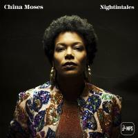 Nightintales / China Moses, chant | Moses, China. Interprète