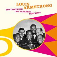 The Complete 1951 Pasadena concerts | Armstrong, Louis (1901-1971)