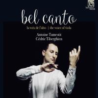Bel canto : la voix de l'alto / Antoine Tamestit, alto | Tamestit, Antoine (1979-....). Musicien. Alto