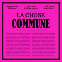 Chose commune (La) / Emmanuel Bex, comp. & org. | Bex, Emmanuel. Interprète