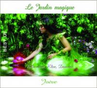 Jardin magique (Le) : relaxation, rêve et douceur : best of Joève