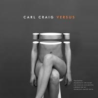 Versus / Carl Craig, arr. | Craig, Carl (1969-....). Compositeur. Arr.
