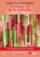 Le Rouge vif de la rhubarbe | Olafsdottir, Audur Ava. Auteur