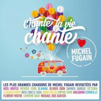 Couverture de Chante la vie chante : love Michel Fugain