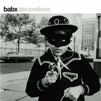 Ascensions / Babx | Babx (1981-....). Compositeur