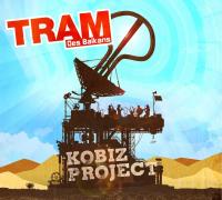 Kobiz project / Tram des Balkans, ens. voc. & instr. | Tram des Balkans. Musicien. Ens. voc. & instr.