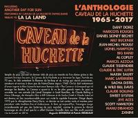 Caveau de la Huchette : anthologie 1965-2017 | Haricots Rouges (Les)