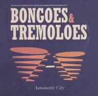 Bongoes & tremoloes / Automatic City, ens. voc. & instr. | Automatic City. Interprète
