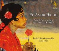 Amor brujo (El) : esencias de la musica de Manuel De Falla / Manuel de Falla, comp. | Manuel de Falla
