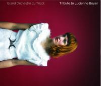 Tribute to Lucienne Boyer / Grand Orchestre du Tricot, ens. voc. et instr. | Grand orchestre du tricot (Ensemble vocal et instrumental). Interprète