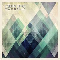 Magnésie / Foehn Trio, ens. instr. | Foehn Trio. Interprète