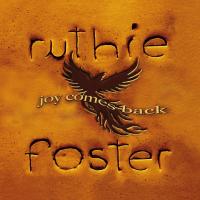 Joy comes back Ruthie Foster, guit. & chant