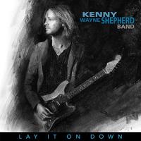 Lay it down / Kenny Wayne Shepherd Band (The) | Kenny Wayne Shepherd Band (The)