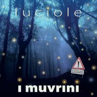 Luciole / Muvrini (I), ens. voc. | Muvrini (I). Chanteur. Ens. voc.