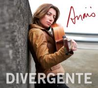 Divergente / Anaïs, chant | Anaïs (1976-....). Chanteur. Chant