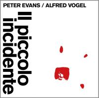 Il piccolo incidente / Peter Evans, trp | Evans, Peter - trompettiste. Interprète