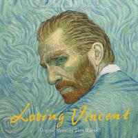 passion Van Gogh (La) = Loving Vincent : bande originale du film de Dorota Kobiela et Hugh Welchman | Mansell, Clint (1963-....)
