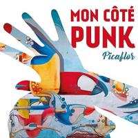 Picaflor / Mon Côté Punk, ens. voc. & instr. | Mon Côté Punk