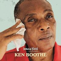 Inna De Yard / Ken Boothe | Boothe, Ken (Kingston, Jamaïque, 1948 - )