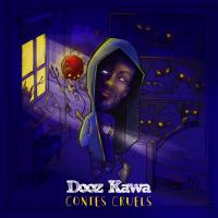 Contes cruels / Dooz Kawa, comp. & chant | Dooz Kawa. Compositeur. Comp. & chant