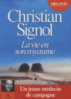La Vie en son royaume | Signol, Christian. Auteur