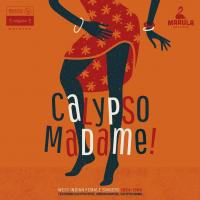 Calypso madame ! : west indian female singers, 1954-1968 / Josephine Premice | Premice, Josephine