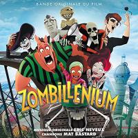 Zombillénium : bande originale du film d'animation d'Arthur de Pins et Alexis Ducord / Eric Neveux, comp. | Neveux, Eric. Compositeur