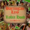 Robin Hood | Barrington Levy (1964-....). Chanteur