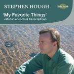 My favorite things : virtuoso encores and transcriptions | Stephen Hough (1961-....). Piano