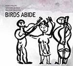 Birds abide | Barre Phillips (1934-.... ). Contrebasse