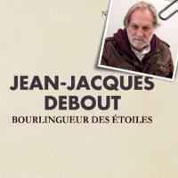 Bourlingueur des étoiles | Jean-Jacques Debout (1941-....). Chanteur