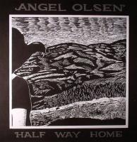 Half way home | Angel Olsen. Chanteur