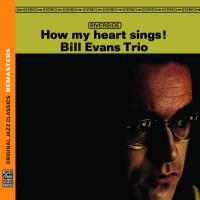 How my heart sings ! | Bill Evans Trio. Musicien