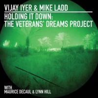Holding it down : the veterans' dreams project | Vijay Iyer (1971-....). Compositeur. Piano