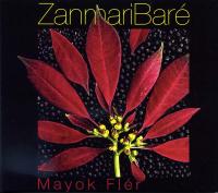 Mayok flér | Zanmari Baré. Chanteur