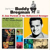 Buddy Bregman : a jazz portrait of the Hollywood arranger | Buddy Bregman (1930-....). Arrangeur. Chef d’orchestre