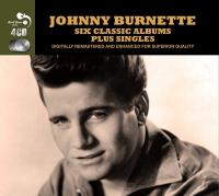 Six classic albums plus singles | Johnny Burnette (1934-1964). Chanteur