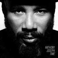 Time | Anthony Joseph (19..-....) - musicien. Chanteur
