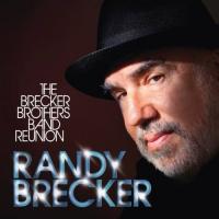 The Brecker Brothers reunion band  | Randy Brecker (1945-....). Trompette. Chef d’orchestre