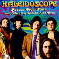 Beacon from Mars & other psychedelic side trips | Kaleidoscope. Musicien