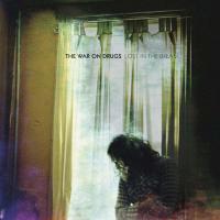 Lost in the dream | The War On Drugs. Musicien